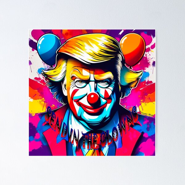 USA Political Satire Donald Trump MAGA Circus clown Poster