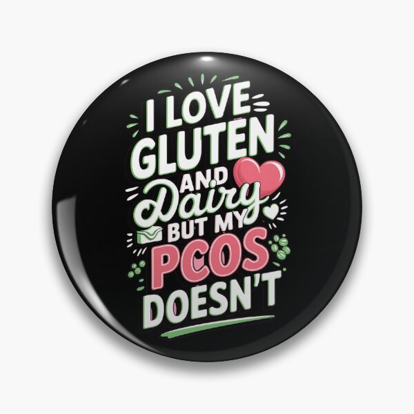 Item preview, I Love Gluten and Dairy But My PCOS doesn`t designed and sold by Redgiant87x.