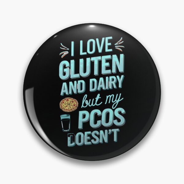 Item preview, I Love Gluten and Dairy But My PCOS doesn`t designed and sold by Redgiant87x.
