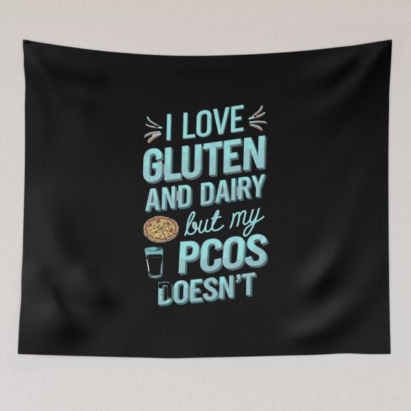 Item preview, I Love Gluten and Dairy But My PCOS doesn`t designed and sold by Redgiant87x.