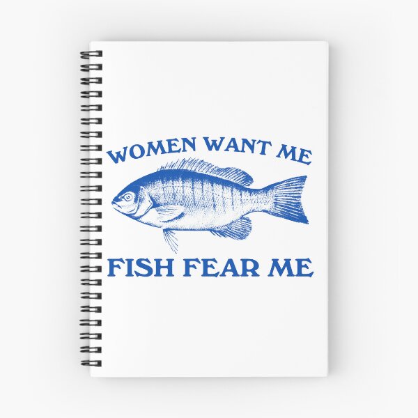 Item preview, Women want me fish fear me designed and sold by Chaos Haven.