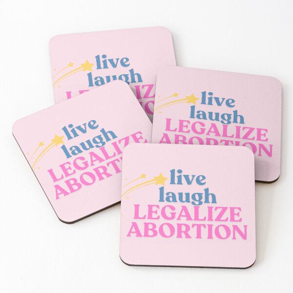 Item preview, Live Laugh, Legalize Abortion designed and sold by baranskini.
