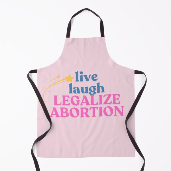 Item preview, Live Laugh, Legalize Abortion designed and sold by baranskini.