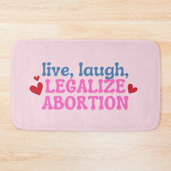 Item preview, Live, Laugh, Legalize Abortion designed and sold by baranskini.