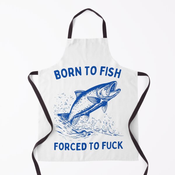 Item preview, Born to fish forced to f designed and sold by Chaos Haven.