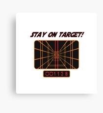 Stay on target Canvas Print