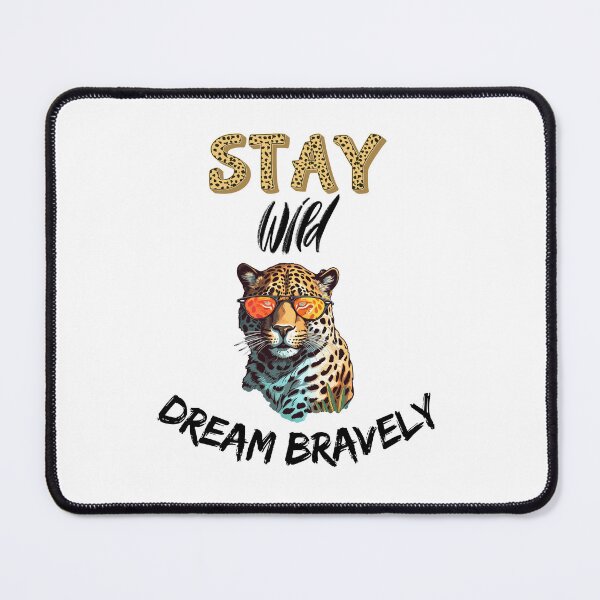 Item preview, Always Stay Wild, Dream Bravely – Motivational Design for Adventurers and Dreamers designed and sold by Blara Art.