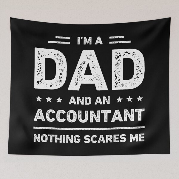Item preview, I'm A Dad And An Accountant Nothing Scares Me designed and sold by RareBunny.