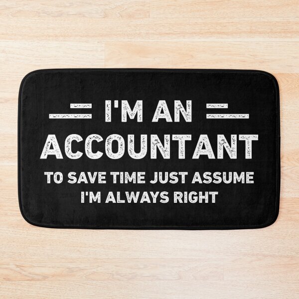 Item preview, I Am An Accountant Funny Accountant designed and sold by RareBunny.