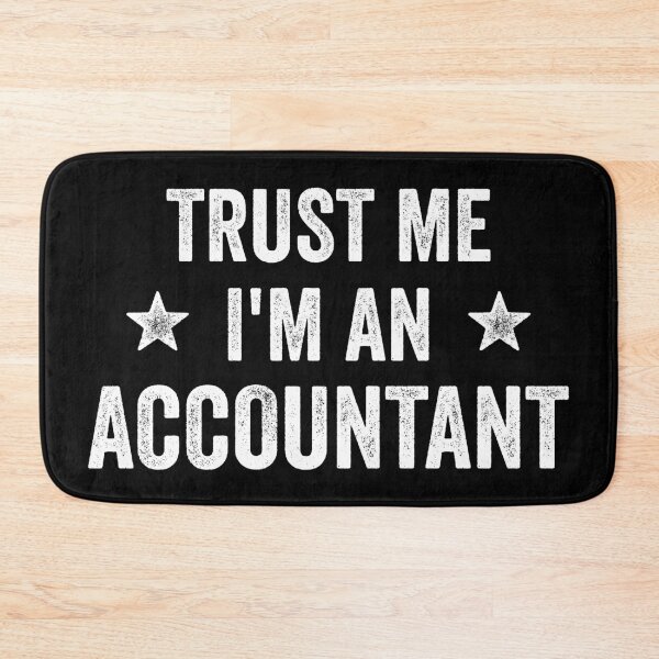 Item preview, Trust Me I'm An Accountant Funny Accountant designed and sold by RareBunny.