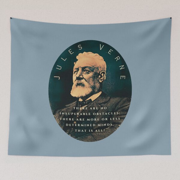 Item preview, Jules Verne quote: There are no insuperable obstacles; there are more or less determined minds, that is all! designed and sold by artbleed.