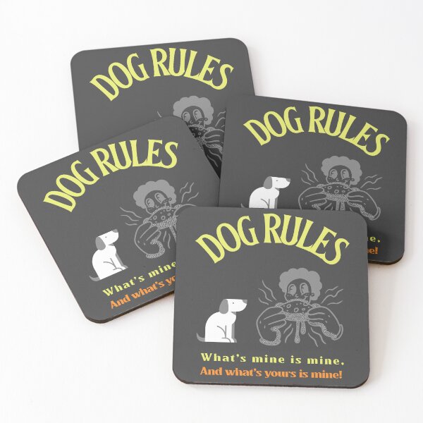 Item preview, Dog Rules: What's Mine Is Mine, And What's Yours Is Mine Dog Humor designed and sold by HeavenlyHuesStudio.