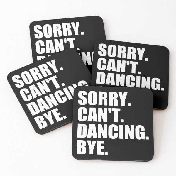 Item preview, Sorry Can't Dancing Bye designed and sold by mhernaevily.