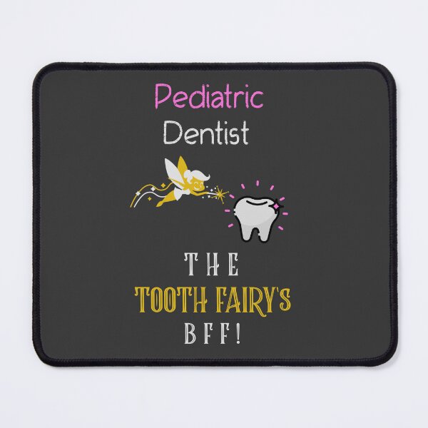 Item preview, Pediatric Dentist: The Tooth Fairy’s BFF! designed and sold by HeavenlyHuesStudio.
