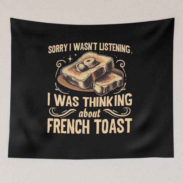 Item preview, I Was Thinking About French Toast Funny Breakfast Butter Bread designed and sold by Dressed For  Duty.