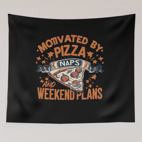 Item preview, Motivated By Pizza, Naps, and Weekend Plans Funny Foodie designed and sold by Dressed For  Duty.