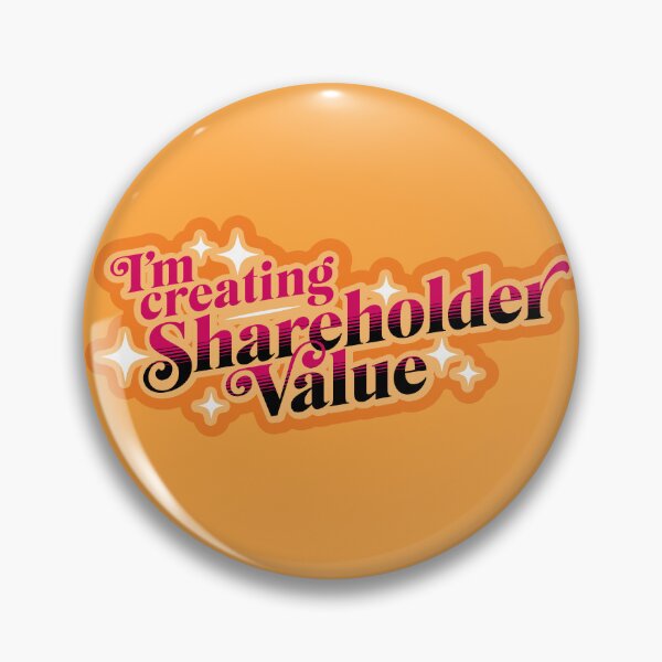 Item preview, I'm Creating Shareholder Value! designed and sold by DarkSideHustle.
