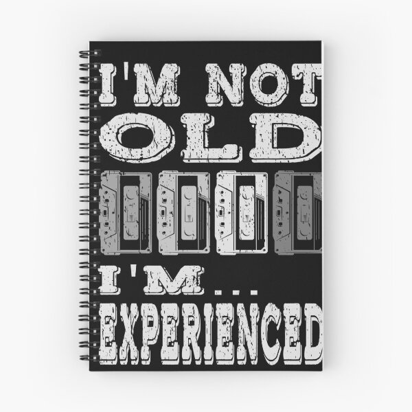 Item preview, I'M NOT OLD I'M ... EXPERIENCED funny not old age is just numbers birthday middle age seniors  designed and sold by Jt41.