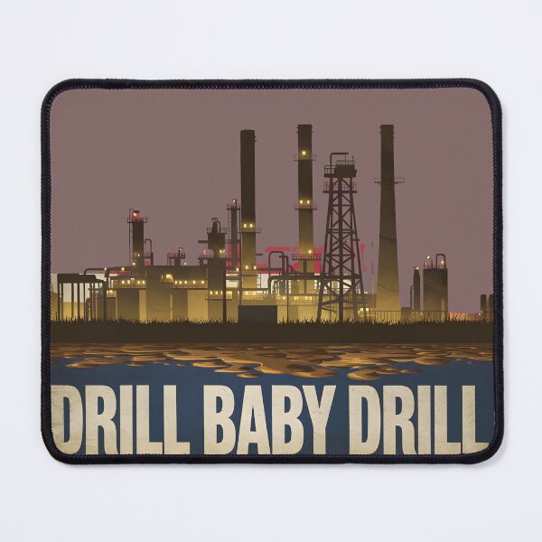 Item preview, Drill Baby Drill designed and sold by wzetart.