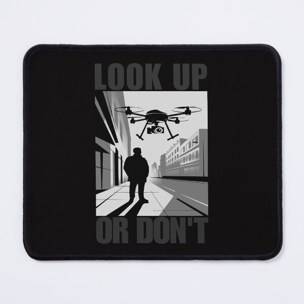 Item preview, Look up or Don't Drone Mystery designed and sold by CoolCrazyQuirky.