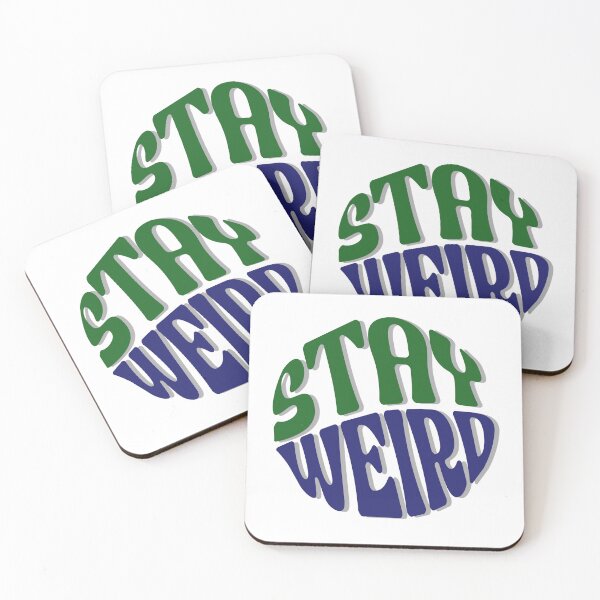 Item preview, Stay Weird designed and sold by Catherine Harrison.