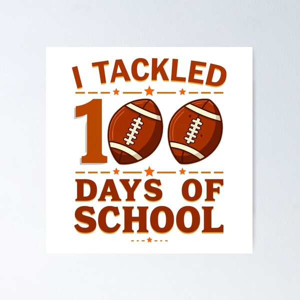 Item preview, I Tackled 100 Days of School Football designed and sold by Alex Songs.
