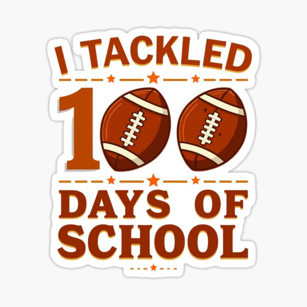 Item preview, I Tackled 100 Days of School Football designed and sold by Alex Songs.