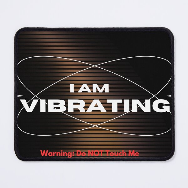 Item preview, I am Vibrating designed and sold by Naquo.