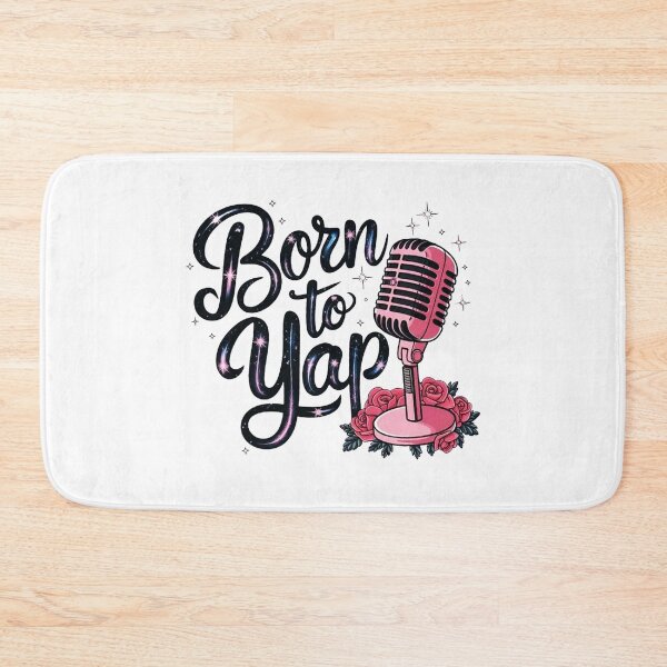 Item preview, Born To Yap designed and sold by mathewsanders.