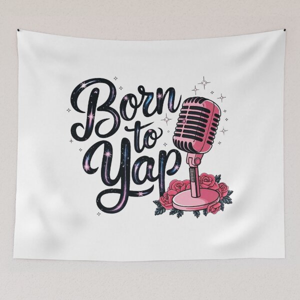 Item preview, Born To Yap designed and sold by mathewsanders.