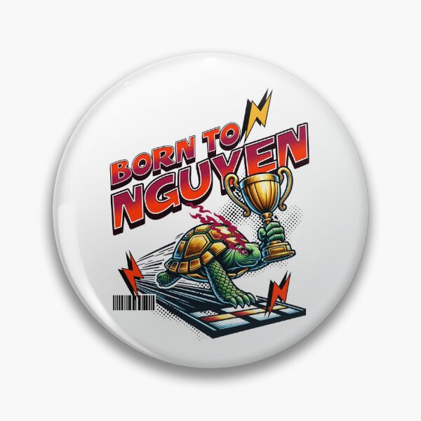 Item preview, Born to nguyen designed and sold by RoninInk.