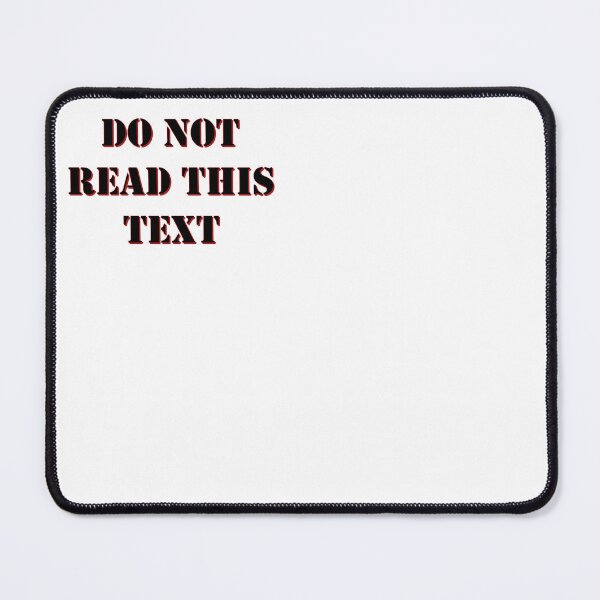 Item preview, Do NOT Read This Text designed and sold by Electros-Arts.