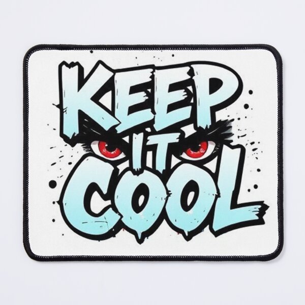 Item preview, Keep It Cool Design designed and sold by StreetWave01.
