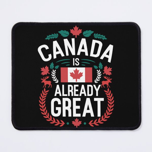 Item preview, Canada Is Already Great Funny Patriotic Moose designed and sold by Designer-Girl.