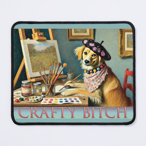 Item preview, "Crafty Bitch" Female Dog Artist Painter designed and sold by Shells Graffiti.