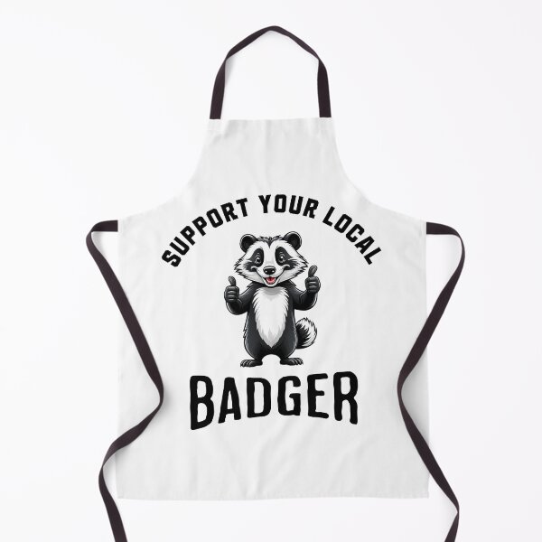 Item preview, Support Your Local Badger designed and sold by LegendaryDesigns.