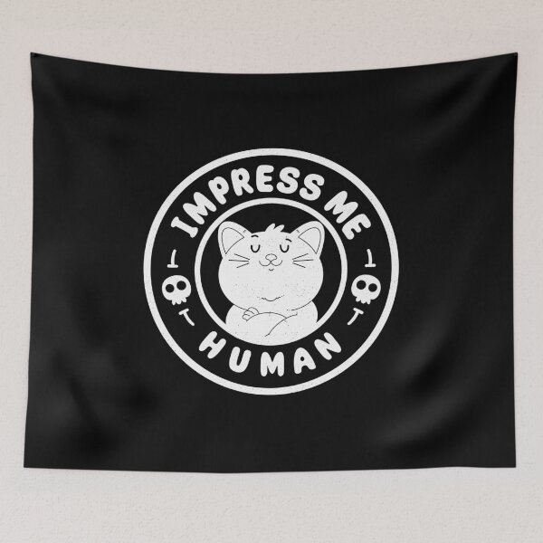 Item preview, Impress Me Human designed and sold by Artthree.