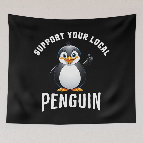Item preview, Support Your Local Penguin designed and sold by LegendaryDesigns.