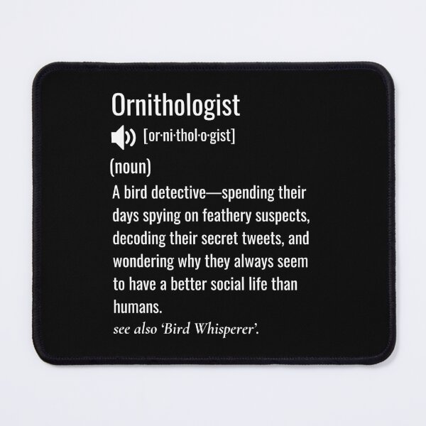 Item preview, Ornithologist Definition designed and sold by sydney-syder.