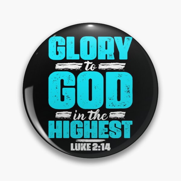 Item preview, Luke 2:14 Glory To God In The Highest designed and sold by plushism.