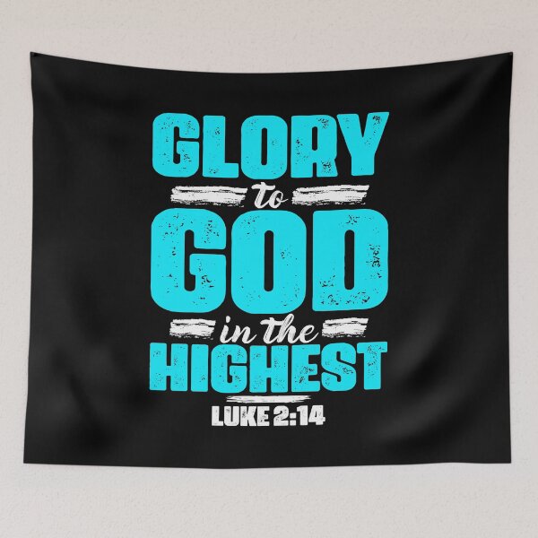 Item preview, Luke 2:14 Glory To God In The Highest designed and sold by plushism.