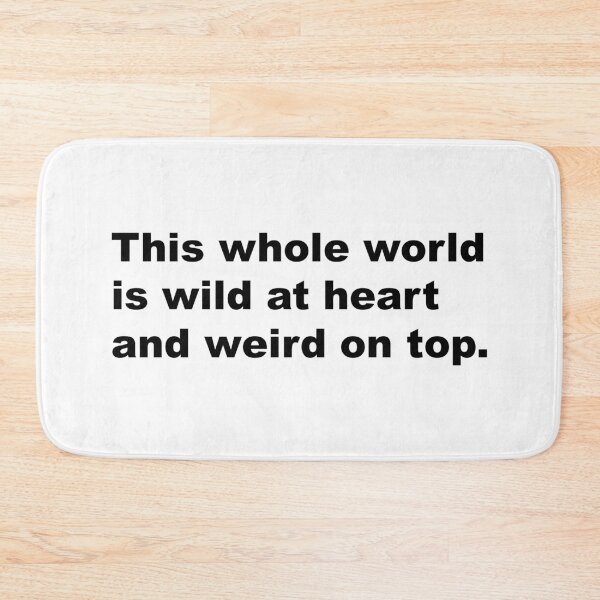 Item preview, This whole world is wild at heart and weird on top. - David Lynch Quote designed and sold by Aesthetic Crew.