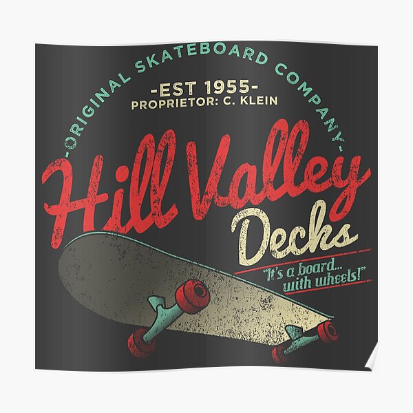 Hill Valley Decks Original Skateboard Company Poster