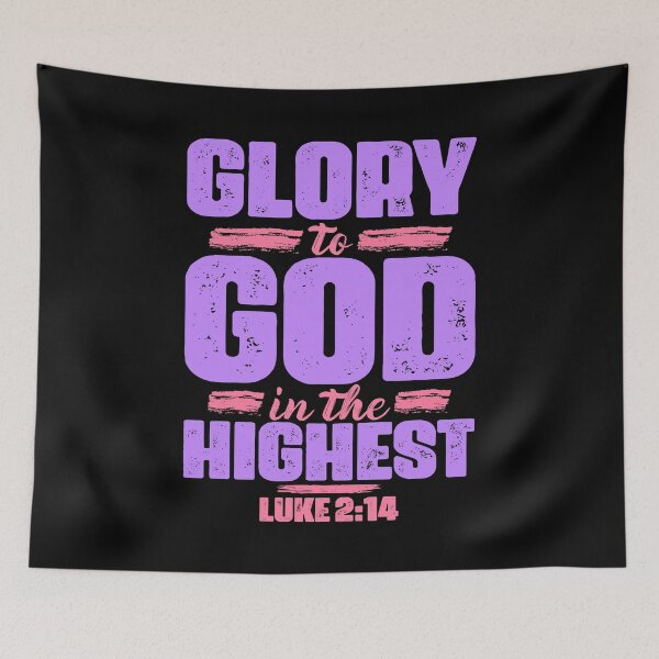 Item preview, Luke 2:14 Glory To God In The Highest designed and sold by plushism.