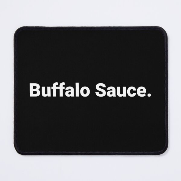 Item preview, Buffalo Sauce. designed and sold by Text-based T-Shirts and Gifts.