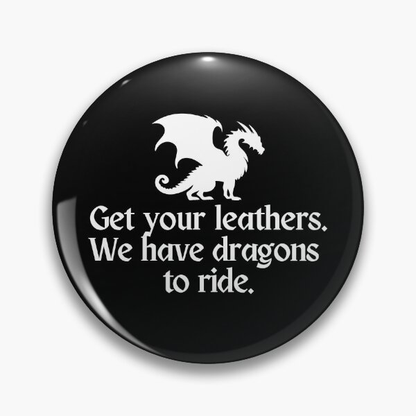 Item preview, Get your leathers. We have dragons to ride. designed and sold by Megurix.