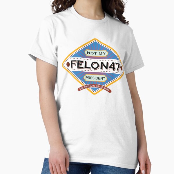 Item preview, Felon 47 designed and sold by SMShow.
