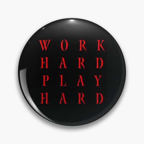 Item preview, Work Hard Play Hard designed and sold by DesignsMjB.