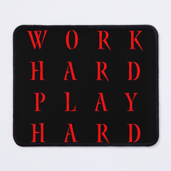 Item preview, Work Hard Play Hard designed and sold by DesignsMjB.