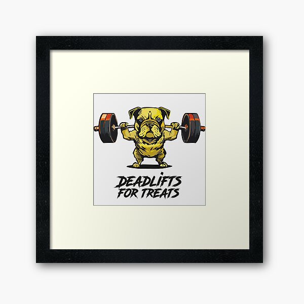 Artikel-Vorschau von Doglover: Deadlifts for Treats, designt und verkauft von katjacasper.